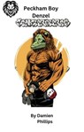 Peckham Boy Denzel - Dgo Dondon - 9798224407668