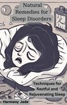 Natural Remedies for Sleep Disorders - Harmony Jade - 9798224430543