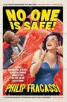 No One Is Safe! - Philip Fracassi - 9798224443345