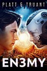 En3my: A Robot Proletariat prequel - Johnny B. Truant ; Sean Platt - 9798224471065
