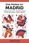 Dos Meses en Madrid: Verhalen met Oefeningen voor Spaans Leerlingen - Daria Galek - 9798224474011