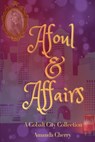 Afoul & Affairs - Amanda Cherry - 9798224480111