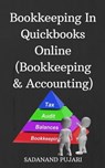 Bookkeeping In Quickbooks Online (Bookkeeping & Accounting) - SADANAND PUJARI - 9798224493227
