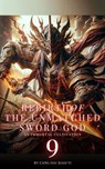 Rebirth of the Unmatched Sword God: An Immortal Cultivation - Cang Hai Xiao Yi - 9798224543021