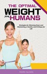 Sloan, M: Optimal Weight for Humans - Mark Sloan - 9798224555710
