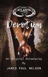 Devotion - James Paul Nelson - 9798224564767