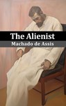 The Alienist (Sofia Publisher) - Machado de Assis ; Rodolfo Medeiros - 9798224567454