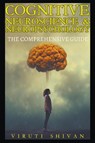 Cognitive Neuroscience & Neuropsychology - The Comprehensive Guide - Viruti Satyan Shivan - 9798224588268