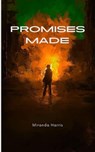 Promises Made - Miranda Harris - 9798224602940