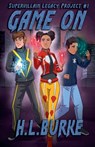 Game On - H. L. Burke - 9798224622139