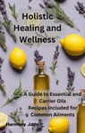Holistic Healing and Wellness - Harmony Jade - 9798224623204