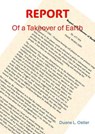 Report of a Takeover of Earth - Duane L. Ostler - 9798224623532