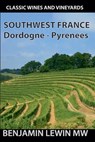 Southwest France 2025 - Benjamin Lewin - 9798224633876