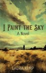 I Paint the sky - Laura Kemp - 9798224652655