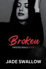 Broken - Jade Swallow - 9798224652747