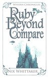Ruby Beyond Compare - Nix Whittaker - 9798224661350