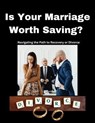 Is Your Marriage Worth Saving? Navigating the Path to Recovery or Divorce - Maryam Aras - 9798224663637
