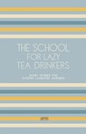 The School For Lazy Tea Drinkers - Artici Bilingual Books - 9798224692354