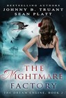 The Nightmare Factory - Johnny B. Truant ; Sean Platt - 9798224731732