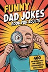 Funny Dad Jokes Book For Adults - Witty Wink - 9798224753291