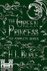 The Green Princess Trilogy: The Complete Series - H. L. Burke - 9798224755202