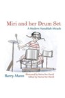 Miri and her Drum Set: A Modern Hanukkah Miracle - Barry Mann ; Meira Ner-David ; Haviva Ner-David - 9798224756117