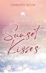 California Roomies – Sunset Kisses - Charlotte Taylor - 9798224763559