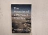 The Memoirs of a Wayward Traveller - Adrian Little ; Alexander Edwards - 9798224781546