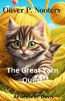 Oliver P. Nooters The Great Yarn Quest - Amanda M. Davis - 9798224794744