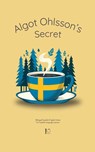 Algot Ohlsson's Secret - Pomme Bilingual - 9798224860654