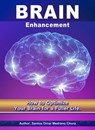 Brain Enhancement. How to Optimize Your Brain for a Fuller Life. - Santos Omar Medrano Chura - 9798224865239