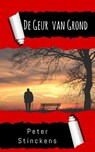 De Geur van Grond - Peter Stinckens - 9798224866489