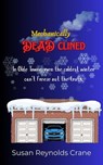 Mechanically DEADclined - Susan Reynolds Crane - 9798224883059