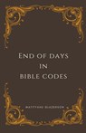 End of days in Bible Cides - Matityahu Glazerson - 9798224891528