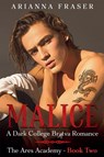 Malice - A Dark College Bratva Romance - Arianna Fraser - 9798224892969