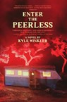 Enter the Peerless - Kyle Winkler - 9798224952656