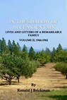 In The Shadow Of Blue Mountain: Lives And Letters Of A Remarkable Family - Volume II, 1946-1962 - Ronald J Brickman - 9798224962570