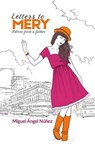 Letters to Mery - Miguel Ángel Núñez - 9798224966370