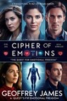 Cipher of Emotions: The Heart's Code Chronicles - Geoffrey JAMES - 9798224999026