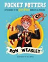 Pocket Potters: Ron Weasley (Little Guides to the Harry Potter Books #2) - J. K. Rowling - 9798225023133
