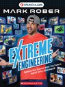 Behind the Scenes: Extreme Engineering with Mark Rober (Mark Rober) - Scholastic Inc - 9798225030551