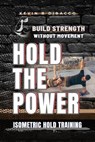 Hold the Power - Kevin B DiBacco - 9798227000927