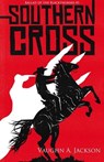 Southern Cross - Vaughn A. Jackson - 9798227008442