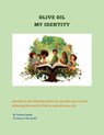 Olive Oil My Identity - Tammy Sweet - 9798227026651