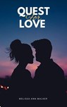 Quest for Love - Melissa Ann Walker - 9798227039033