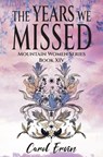 The Years We Missed - Carol Ervin - 9798227042934