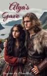 Alya's Gave - Hay van den Munckhof - 9798227054562