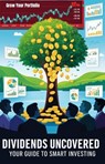 Dividends Uncovered - Michael Smith - 9798227059758