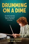 Drumming On A Dime - Stephen Hawkins - 9798227065490