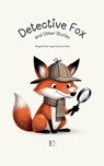 Detective Fox and Other Stories - Pomme Bilingual - 9798227149909